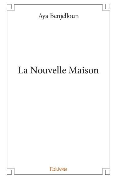 La nouvelle maison