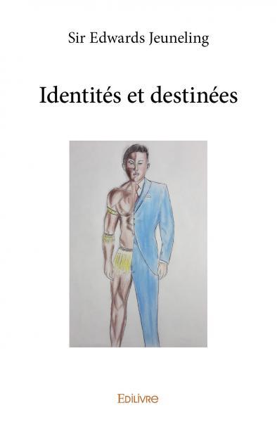 Identités et destinées