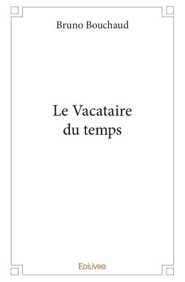 Le vacataire du temps