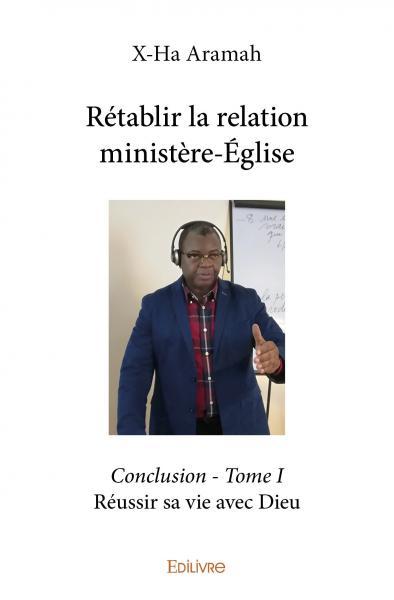 Rétablir la relation ministèreégliseconclusion