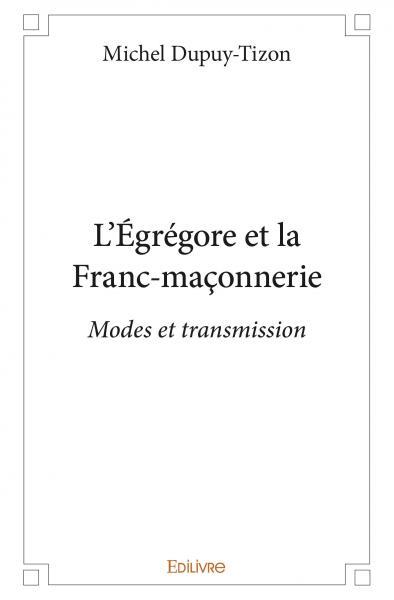 L'égrégore et la franc maçonnerie