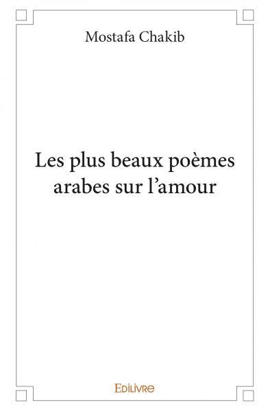 Les plus beaux poèmes arabes sur l’amour