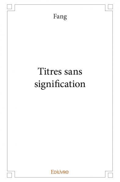 Titres sans signification