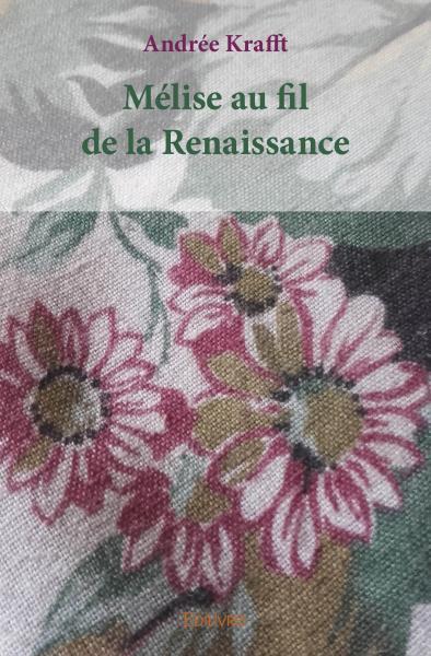Mélise au fil de la renaissance