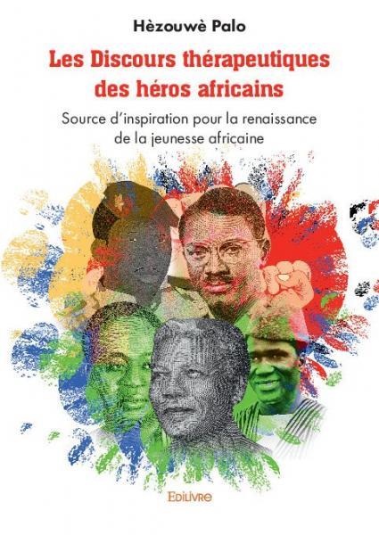 Les discours thérapeutiques des héros africains