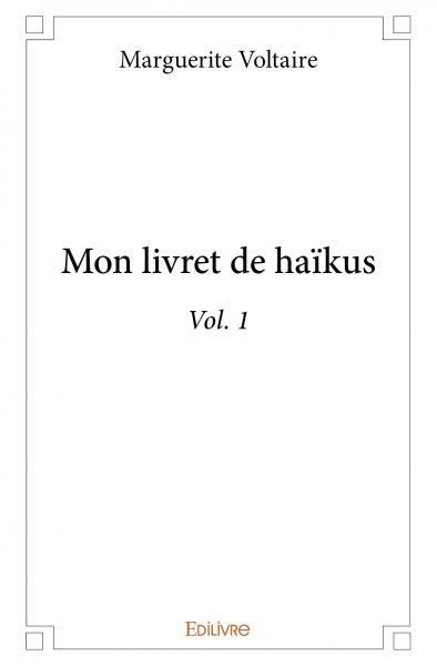 Mon livret de haïkus - Tome 1