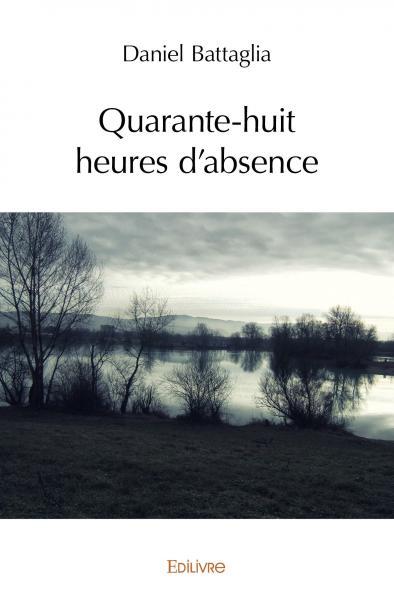 Quarante huit heures d'absence