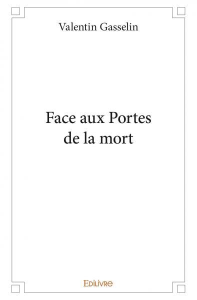 Face aux portes de la mort