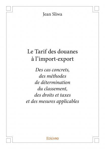 Le tarif des douanes à l’import export