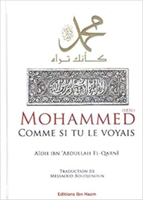 Mohammed comme si tu le voyais