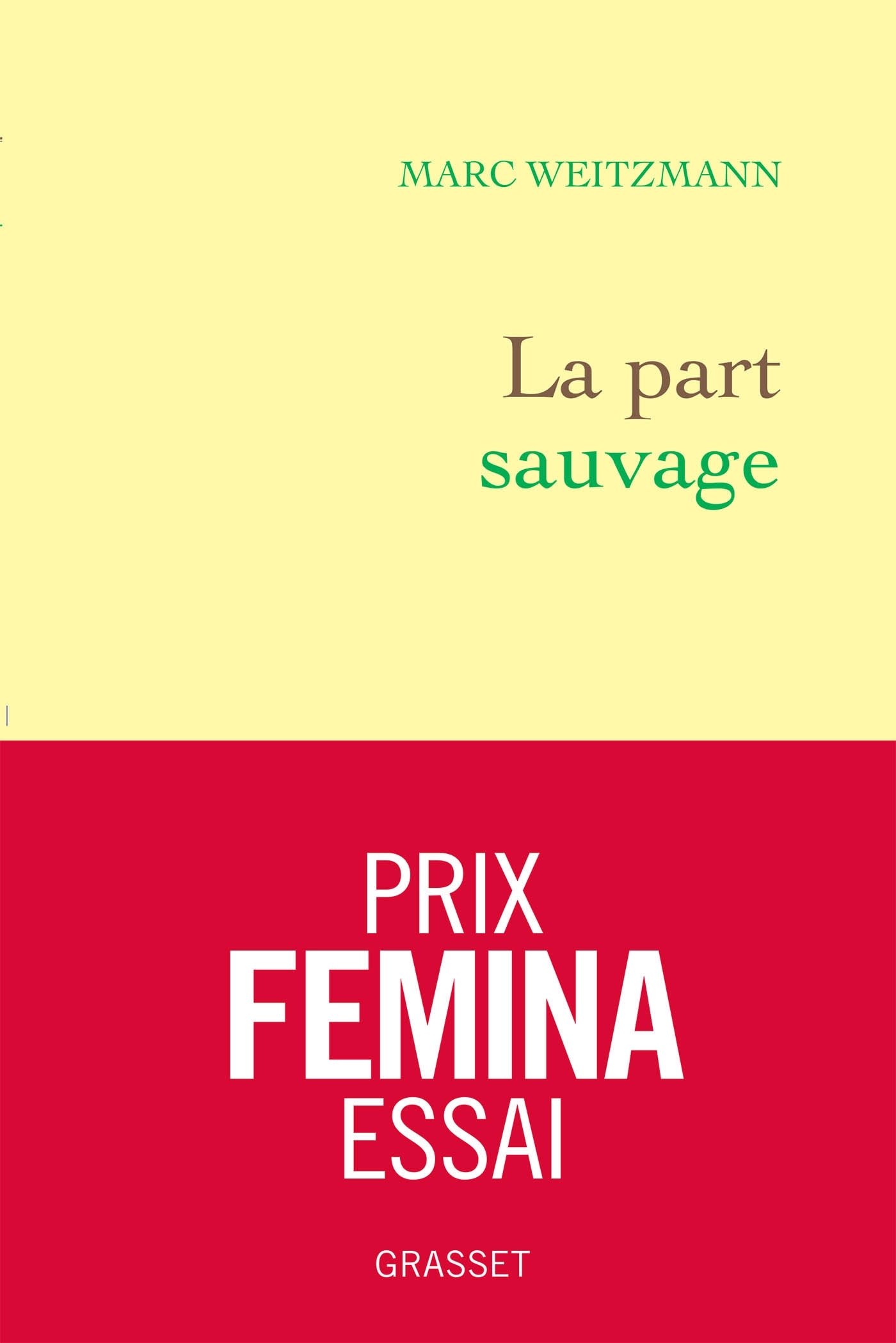 La part sauvage - Prix Femina essai