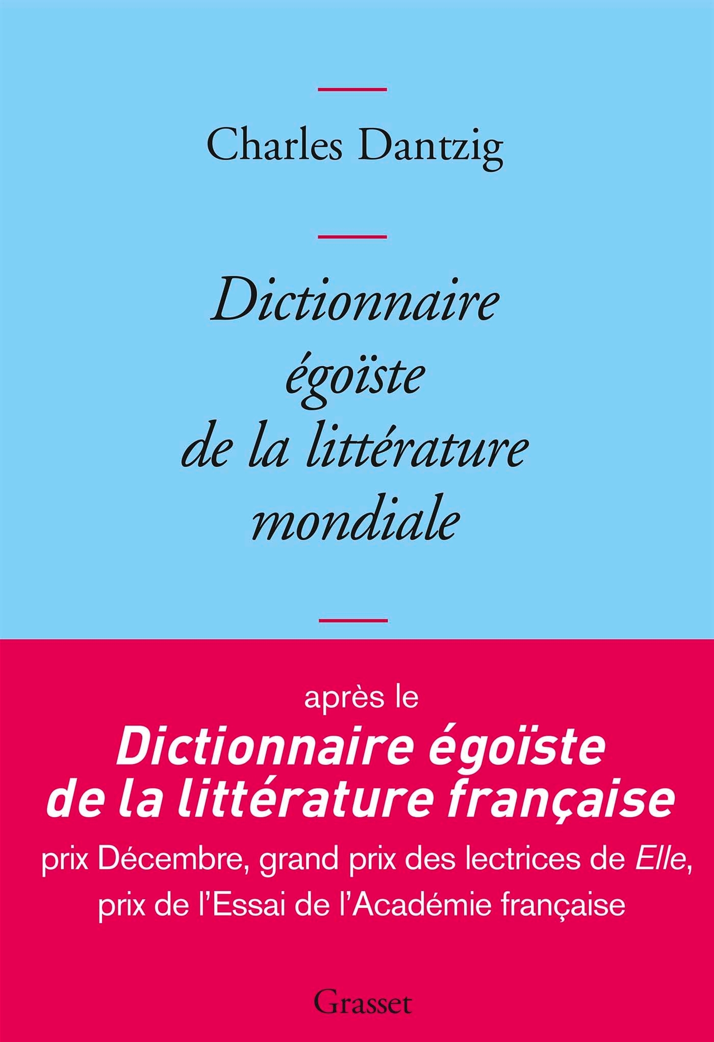 Dictionnaire égoïste de la littérature mondiale
