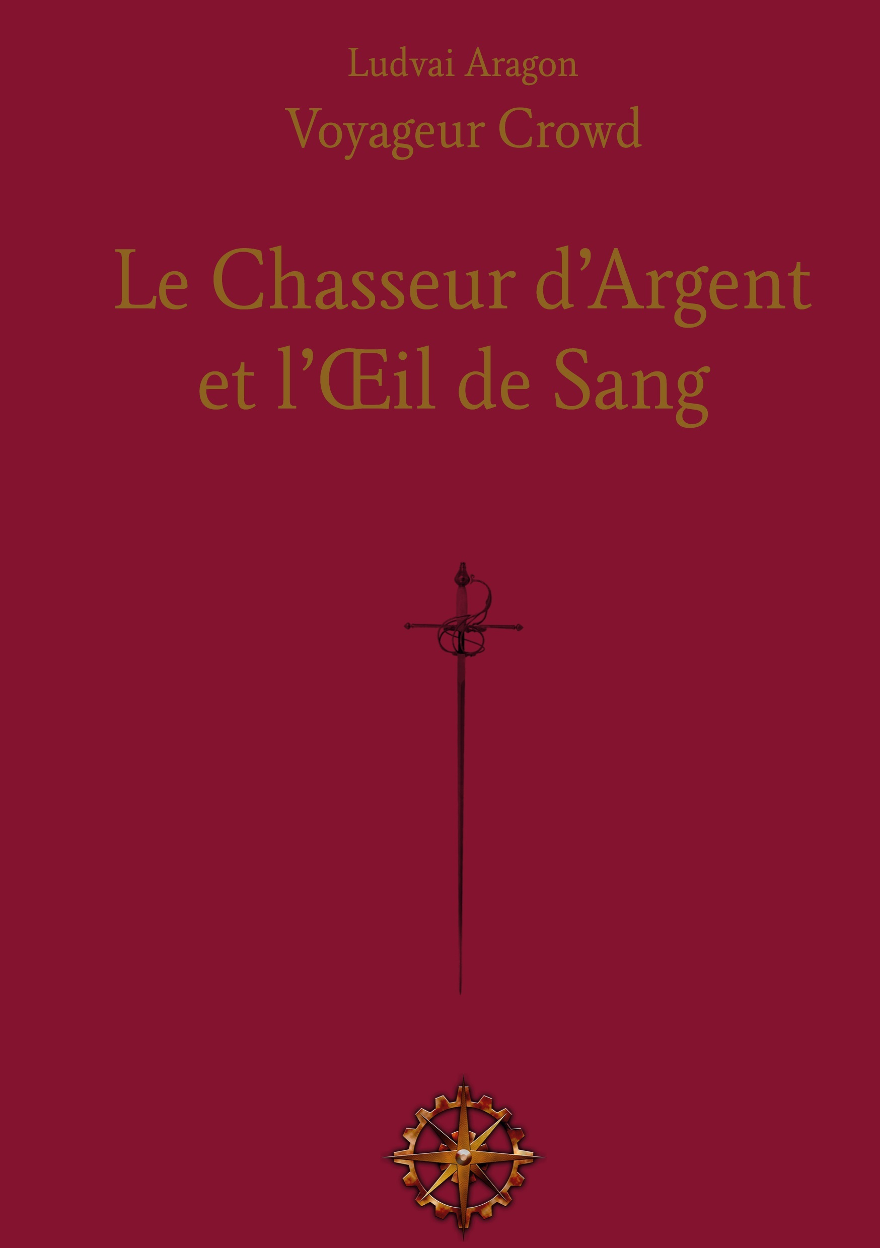Le Chasseur d'Argent et l'Oeil de Sang