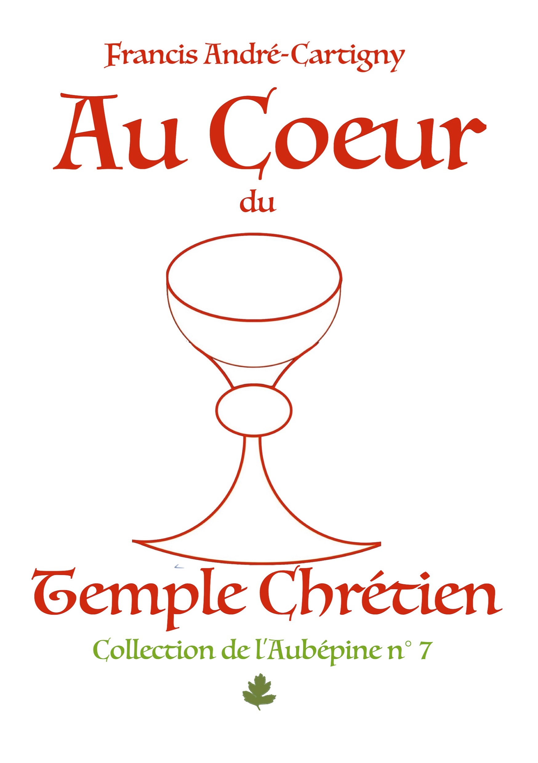 Au Coeur du Temple Chrétien