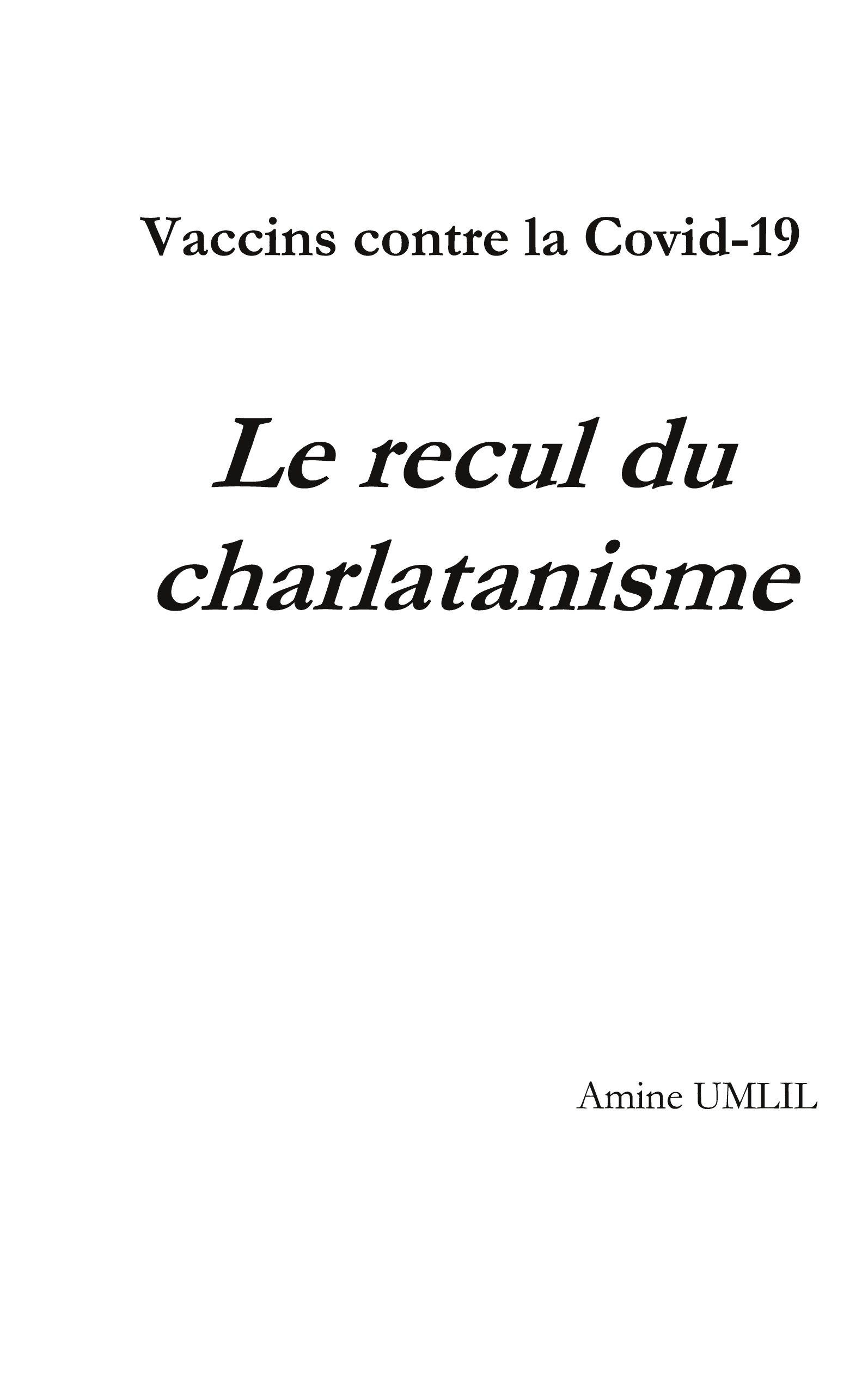 Vaccins contre la Covid-19 : Le recul du charlatanisme