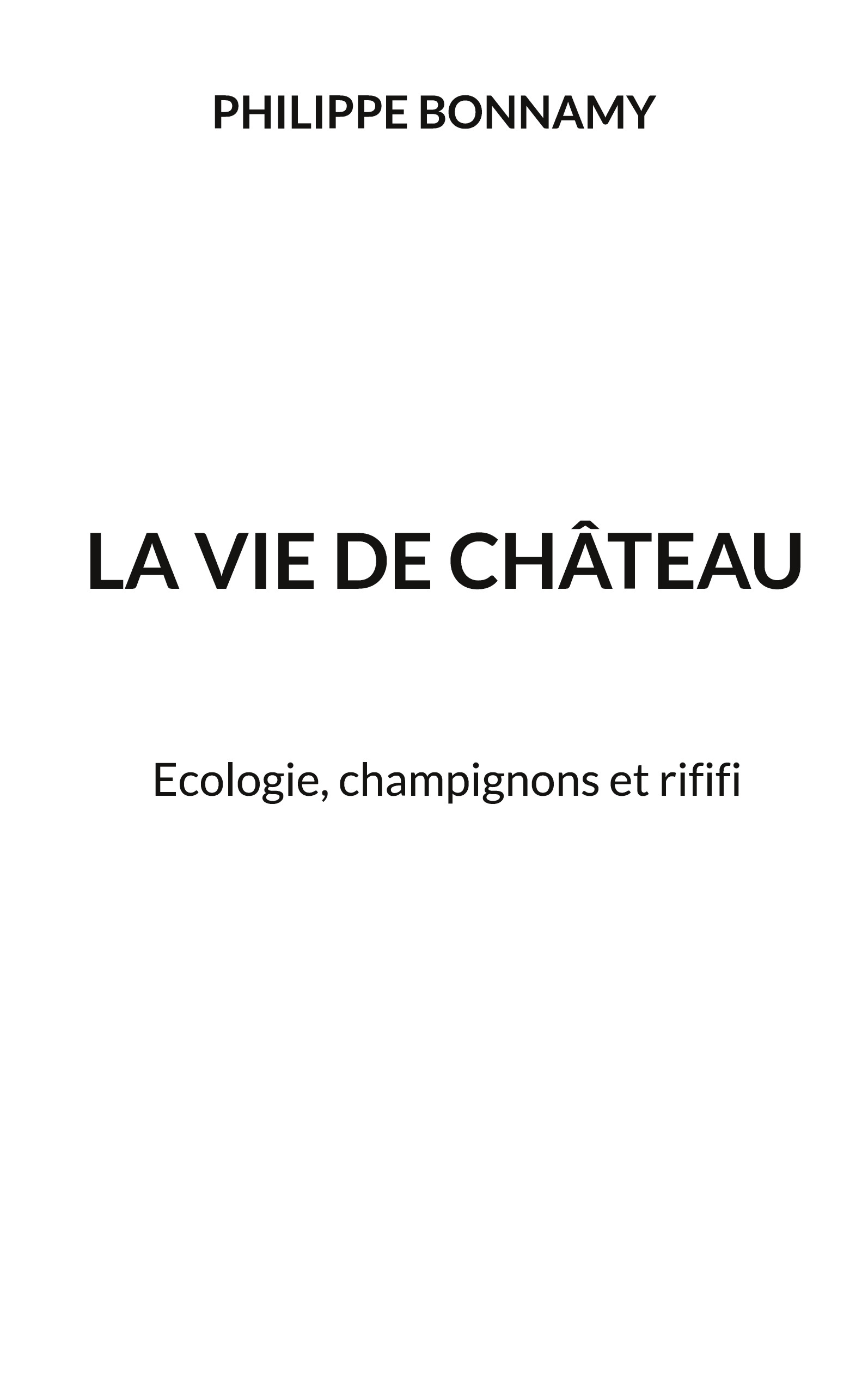La vie de château