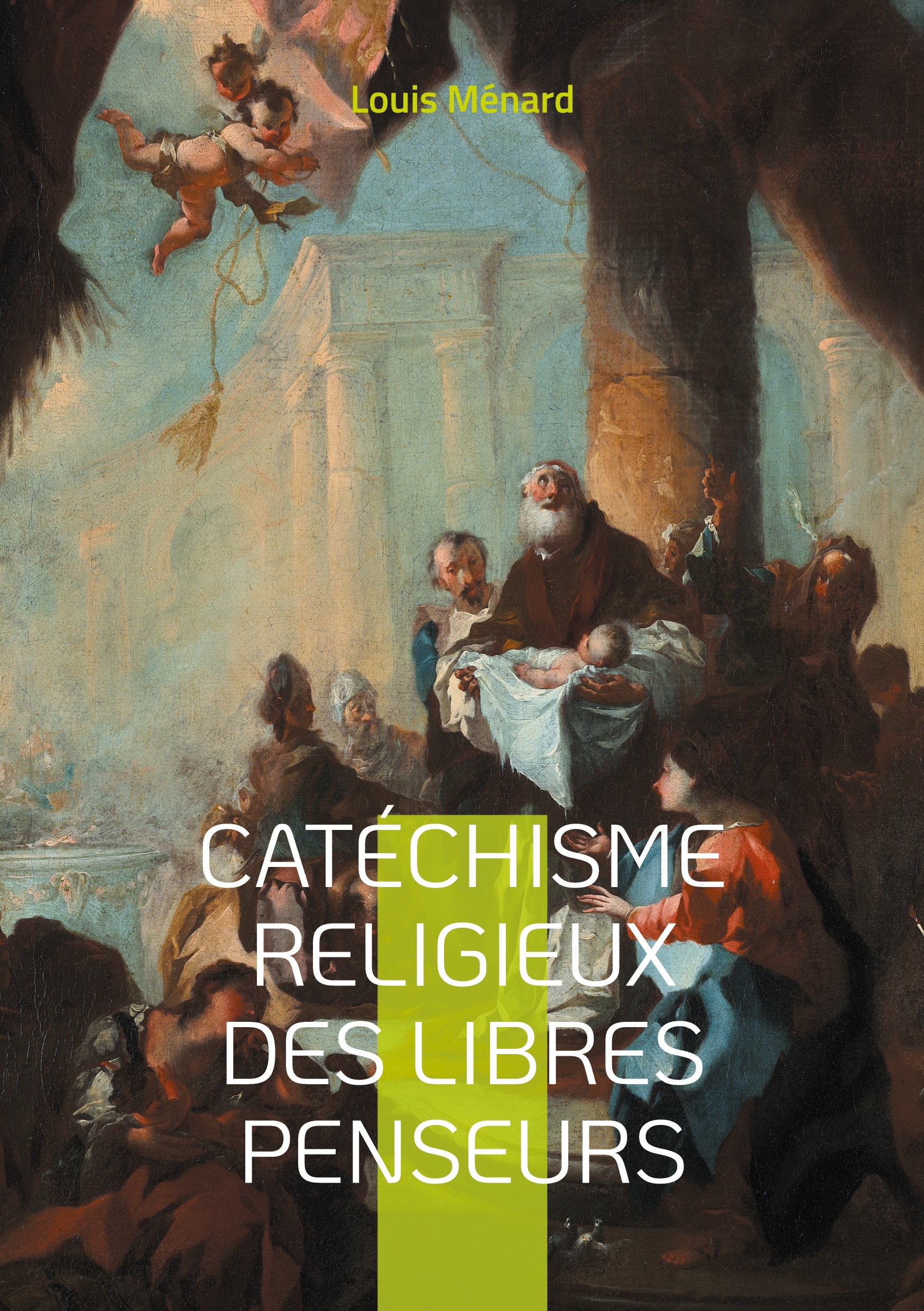 Catéchisme religieux des libres penseurs