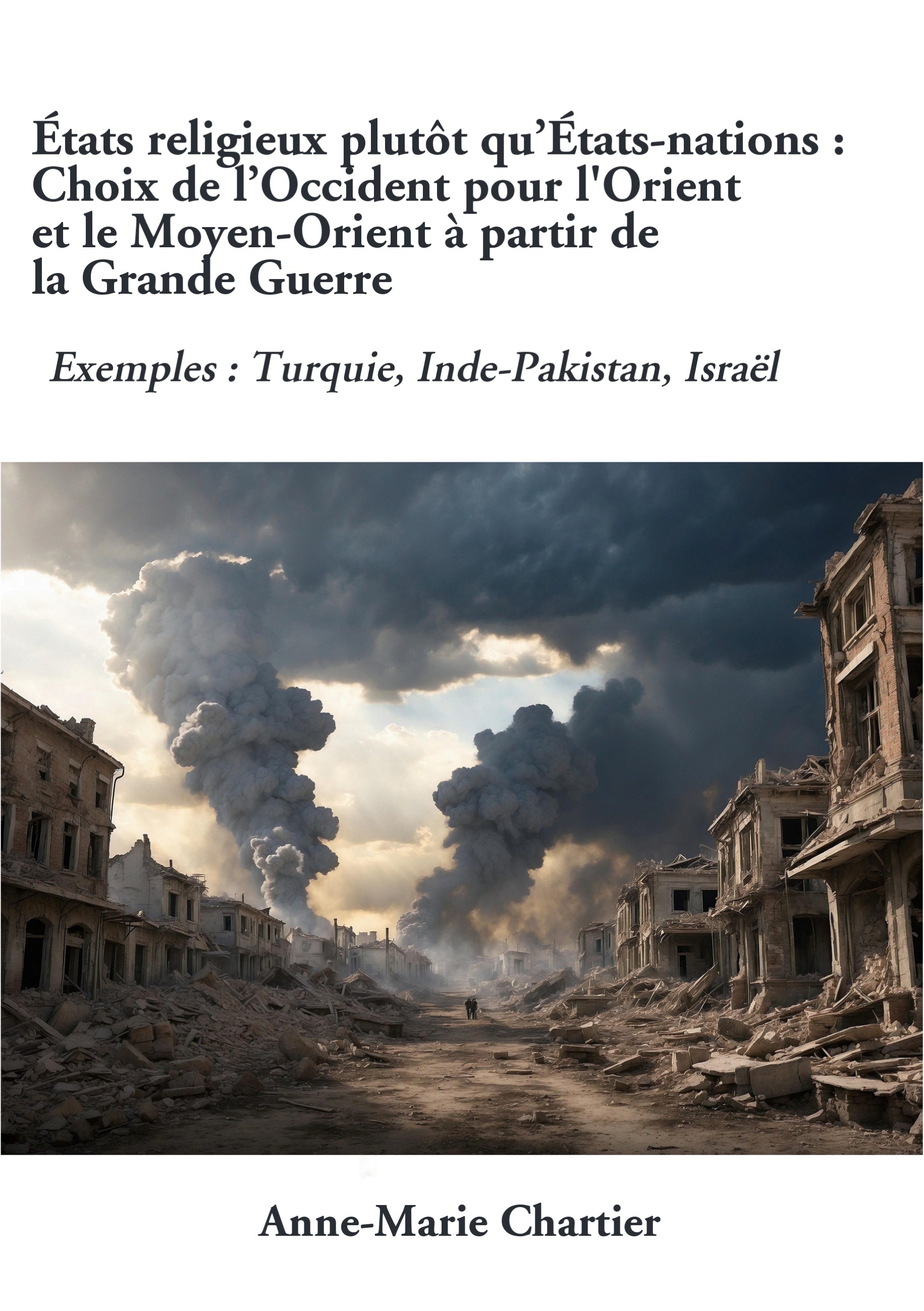 États religieux plutôt qu'États-nations : Choix de l'Occident pour l'Orient et le Moyen-Orient à partir de la Grande Guerre