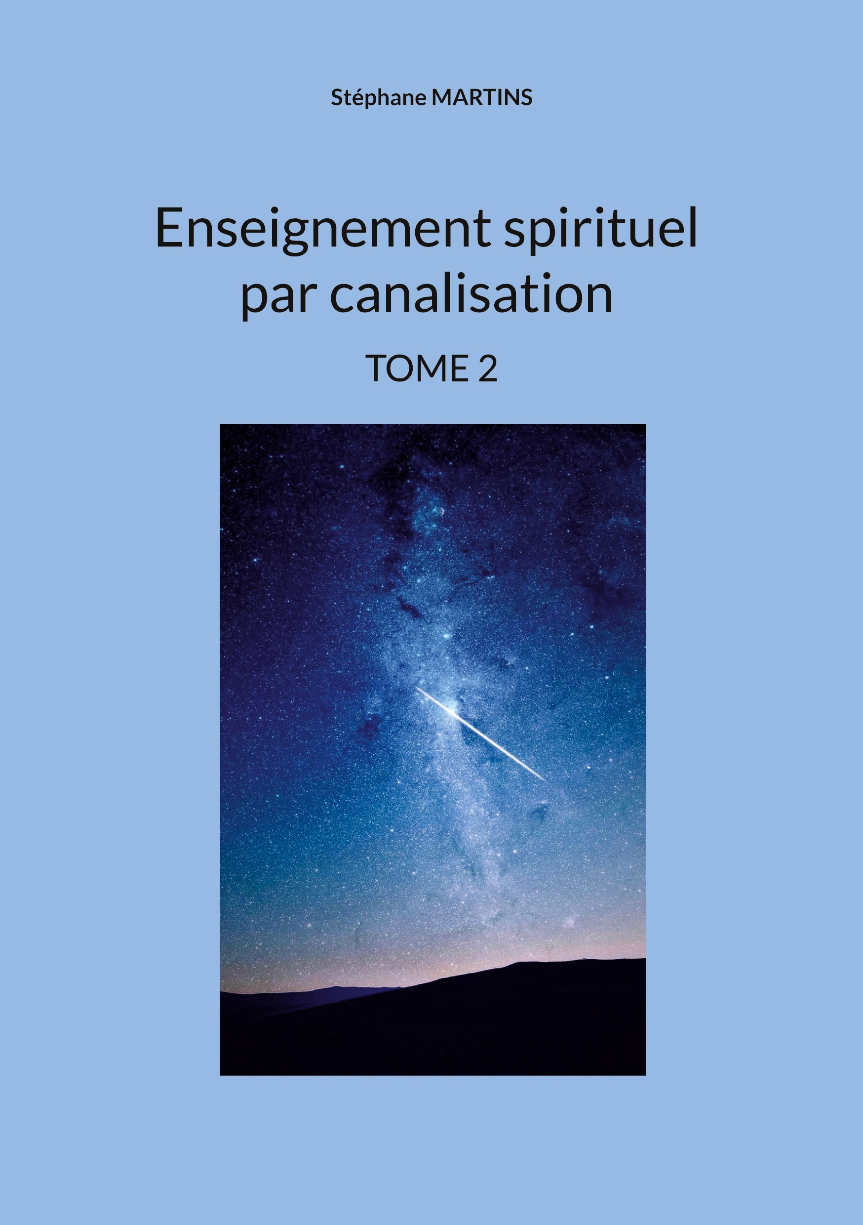 Enseignement spirituel par canalisation (Tome 2)
