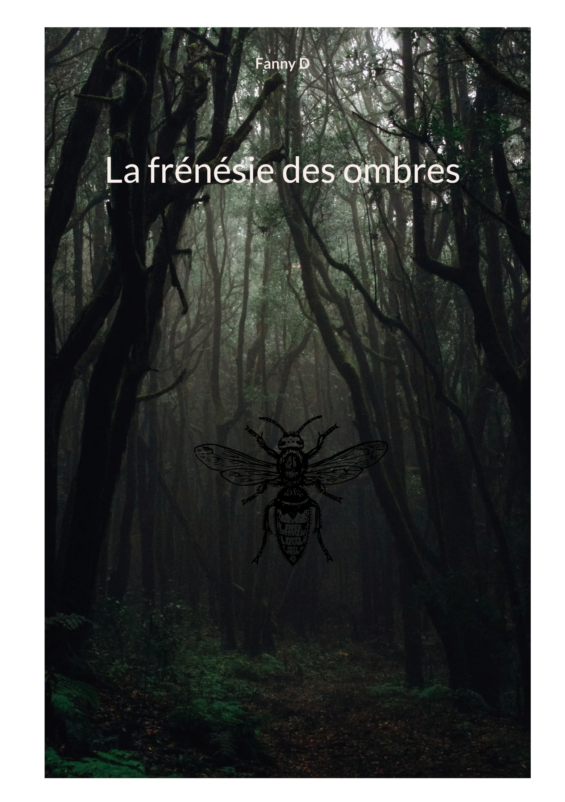 La frénésie des ombres
