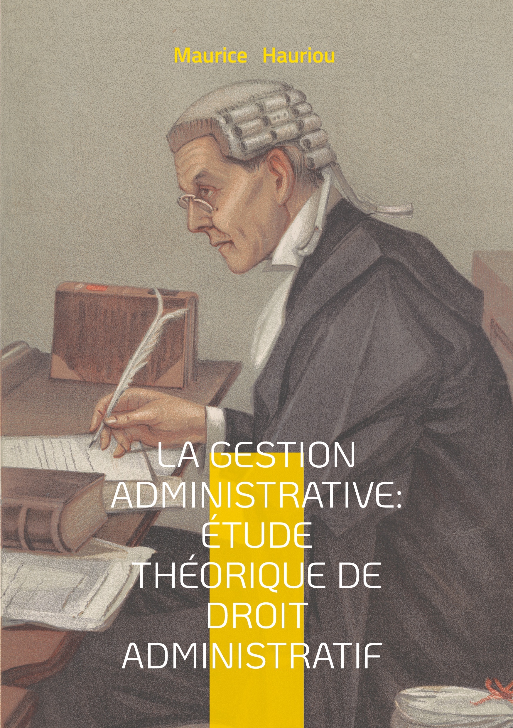 La gestion administrative : étude théorique de droit administratif