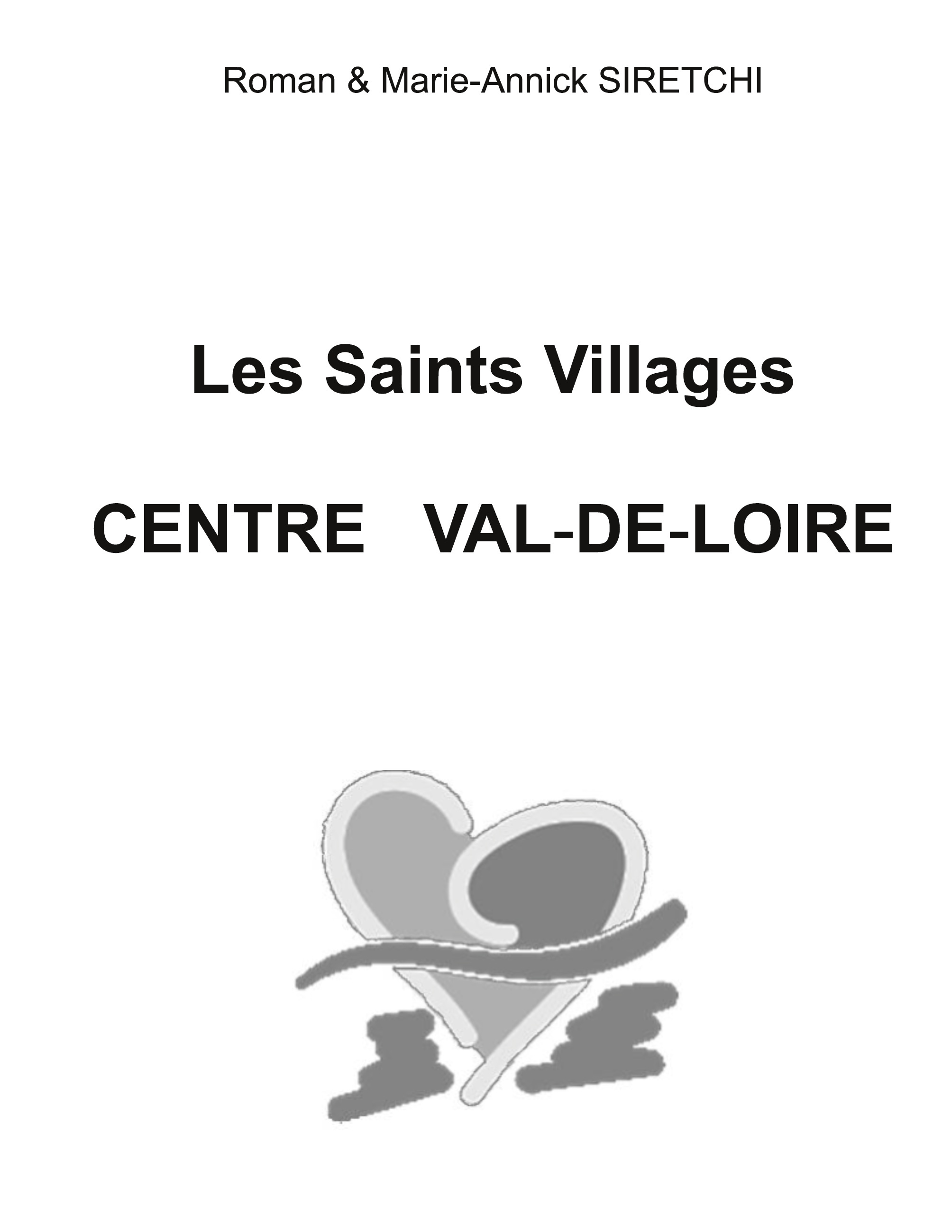 Les Saints Villages Centre Val-de-Loire