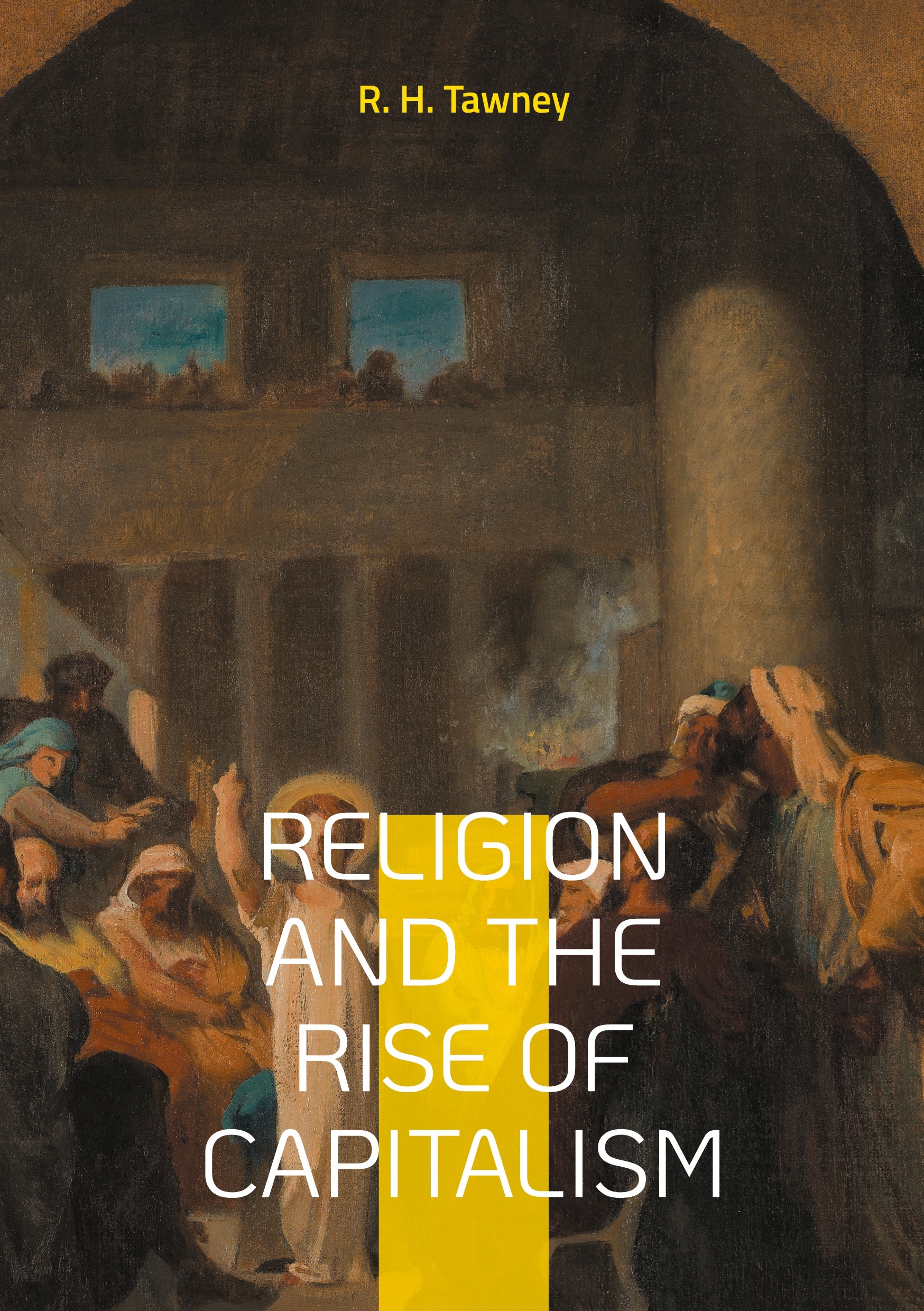 Religion and the Rise of Capitalism