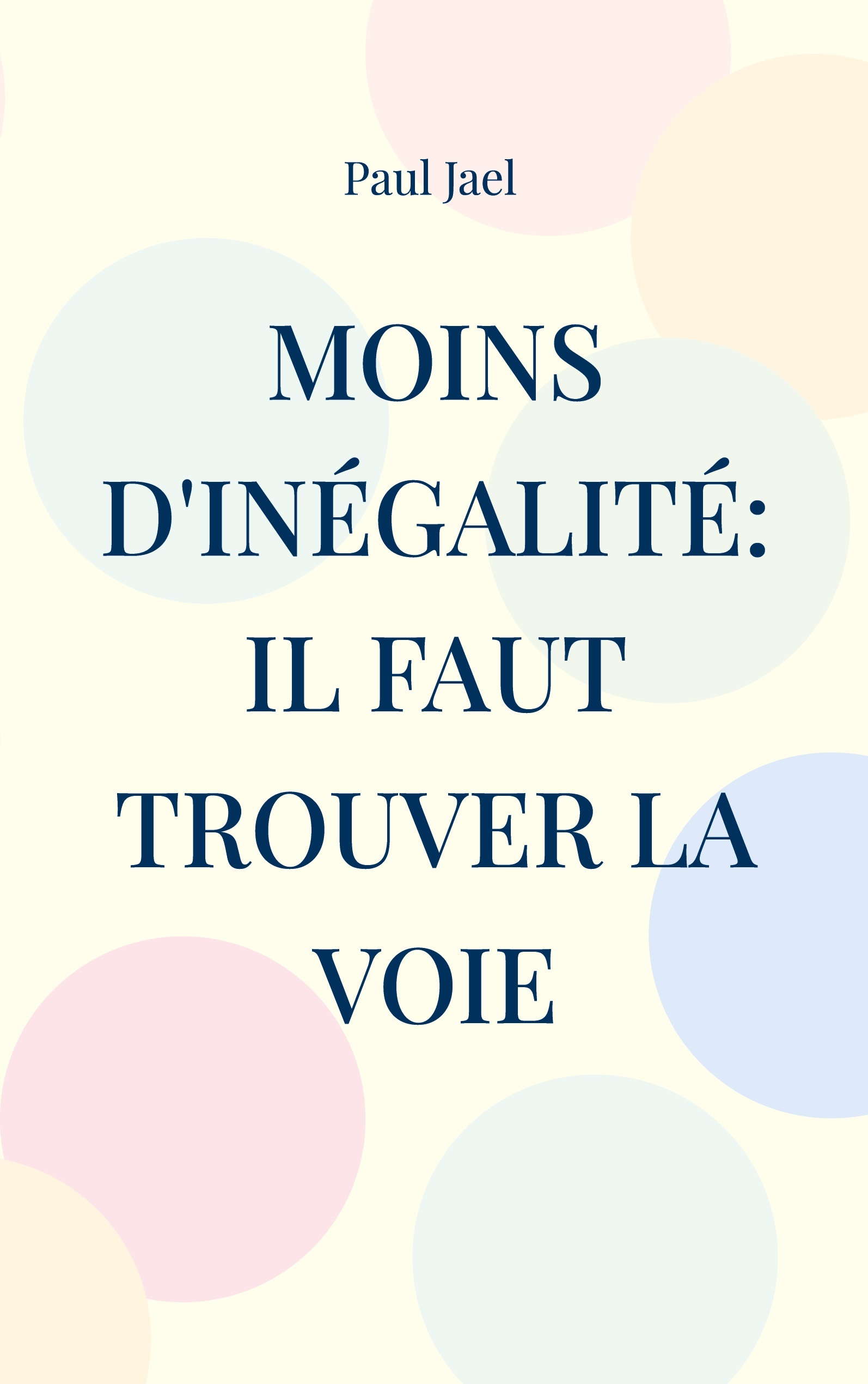 Moins d'inégalité: il faut trouver la voie