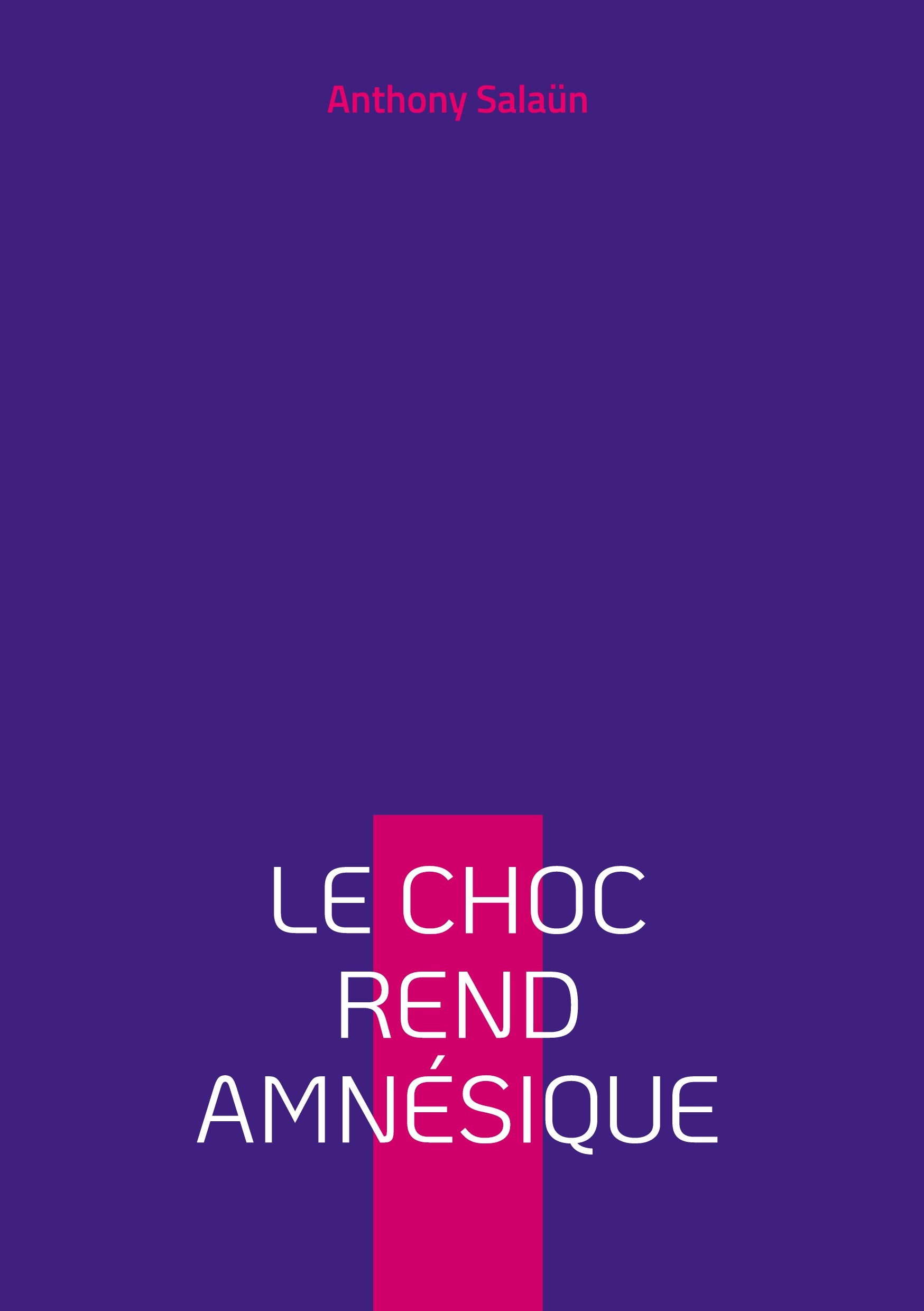 Le choc rend amnésique