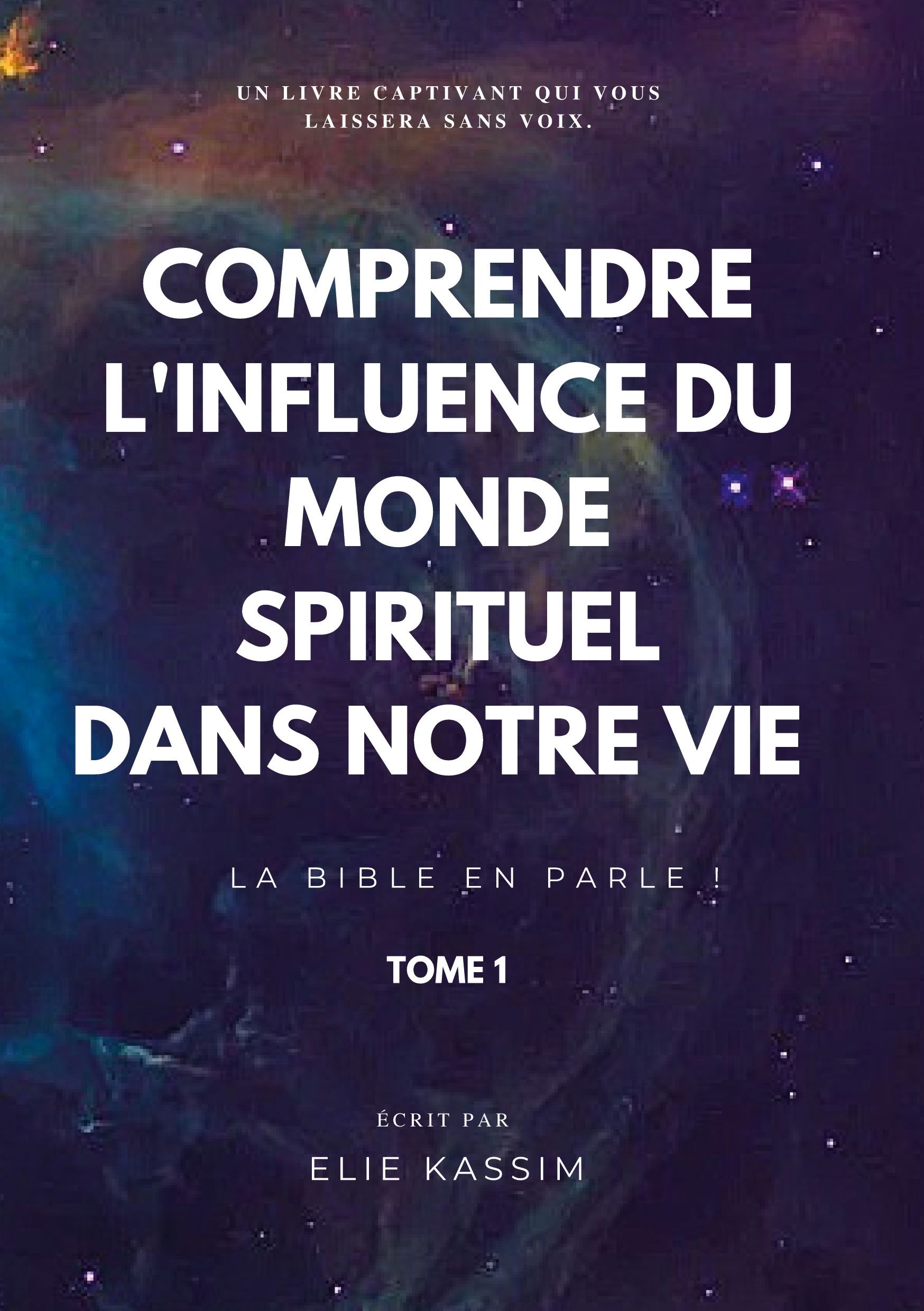 Comprendre l'influence du monde spirituel dans notre vie