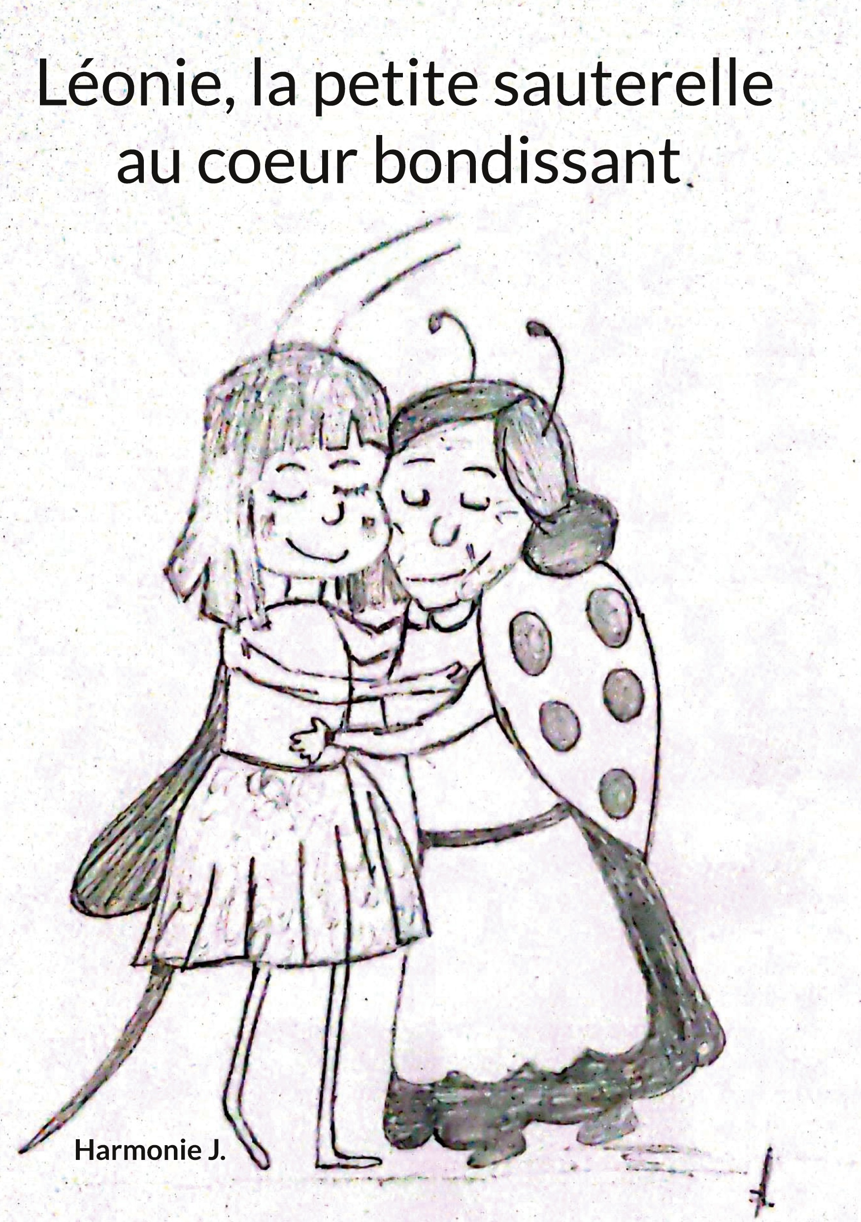 Léonie, la petite sauterelle au coeur bondissant