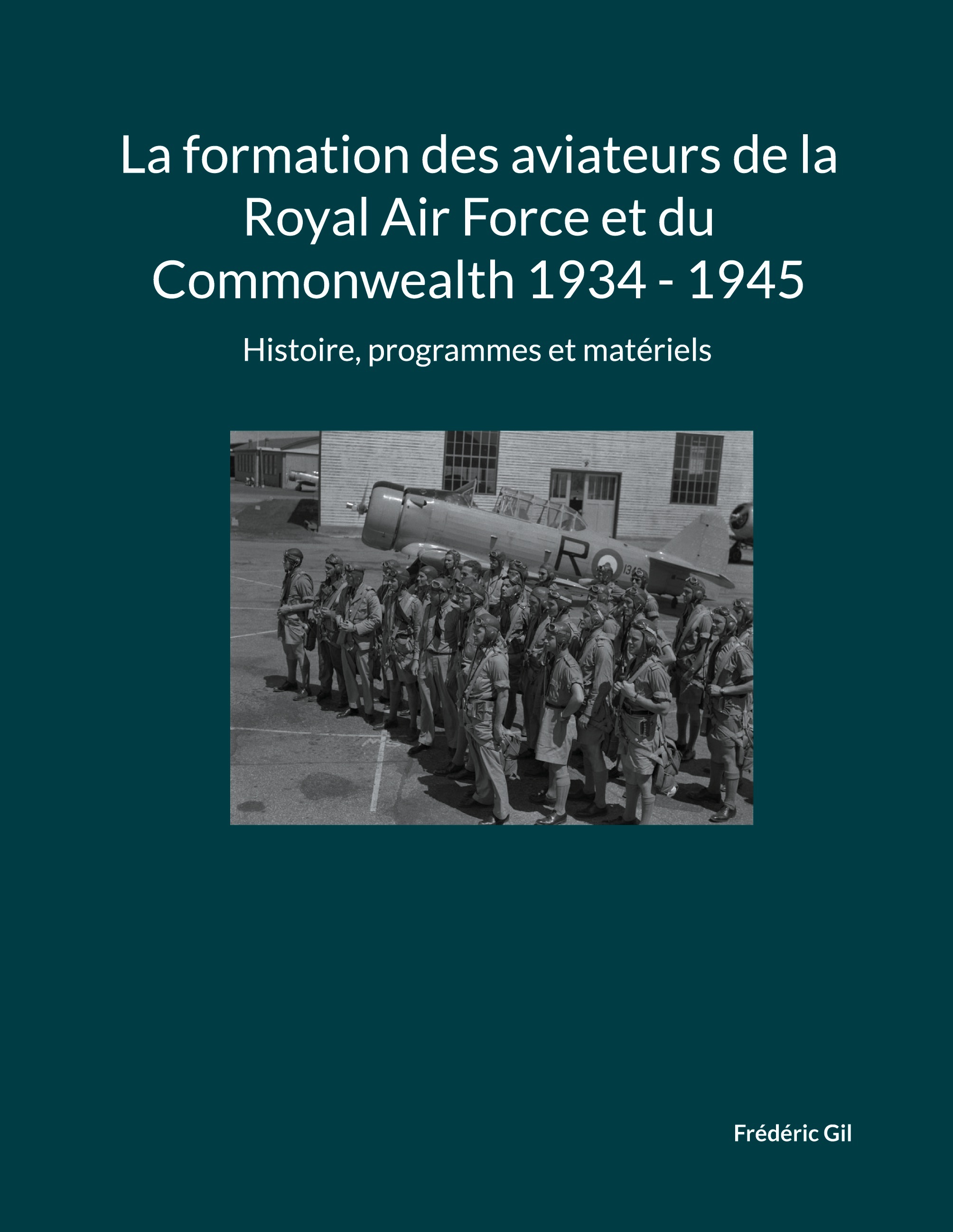 La formation des aviateurs de la Royal Air Force et du Commonwealth 1934 - 1945