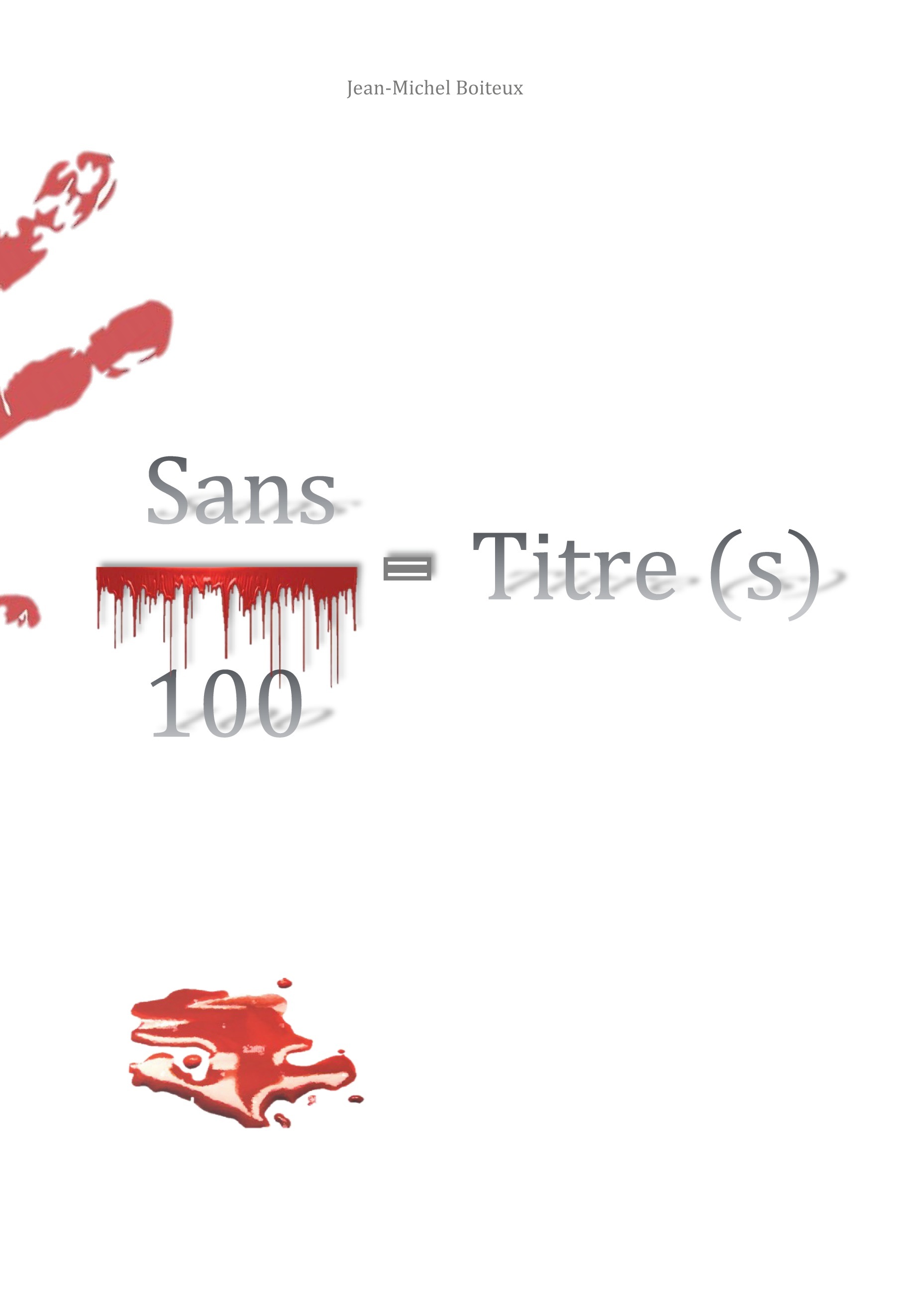 Sans / 100 = Titre (s)