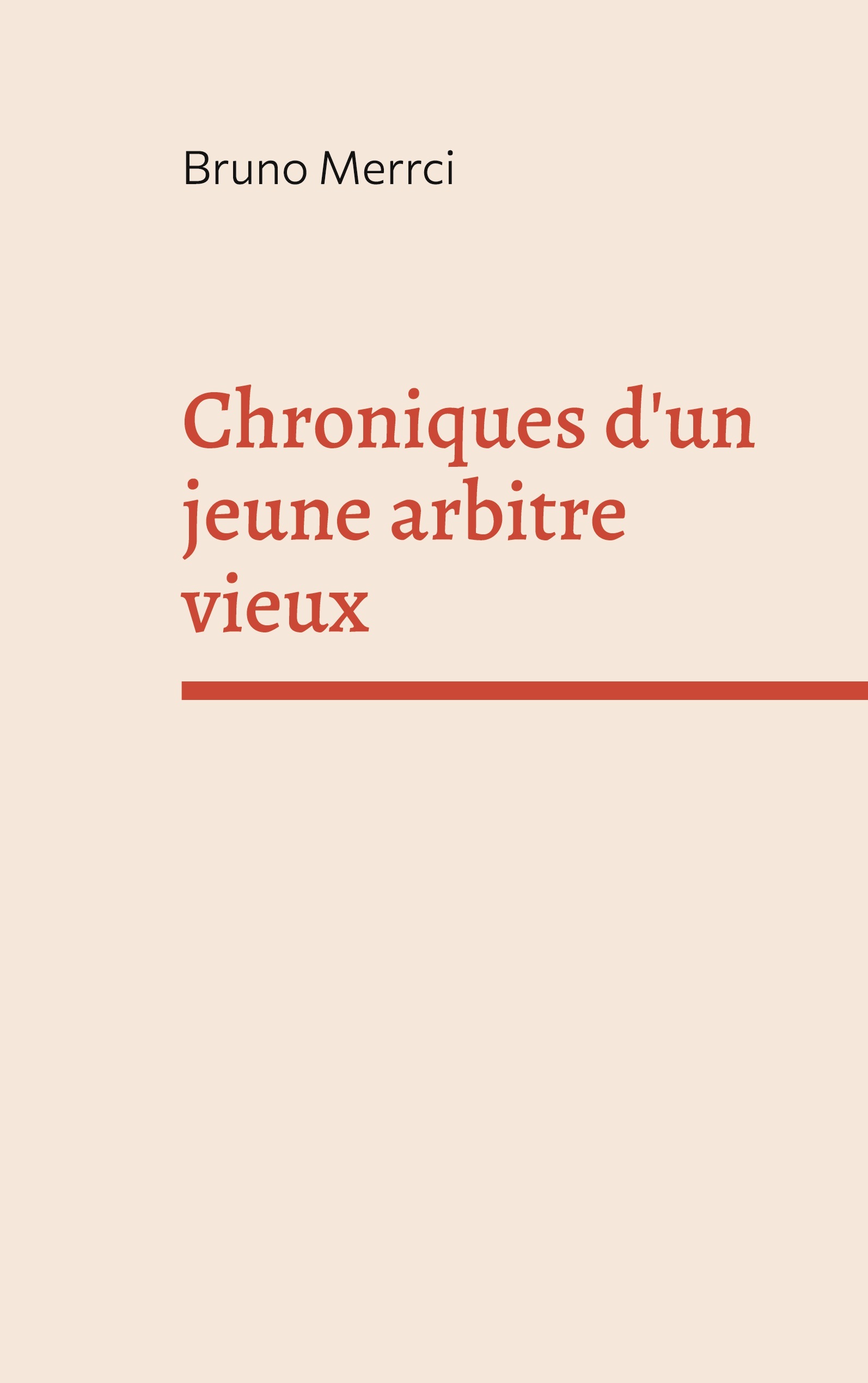 Chroniques d'un jeune arbitre vieux