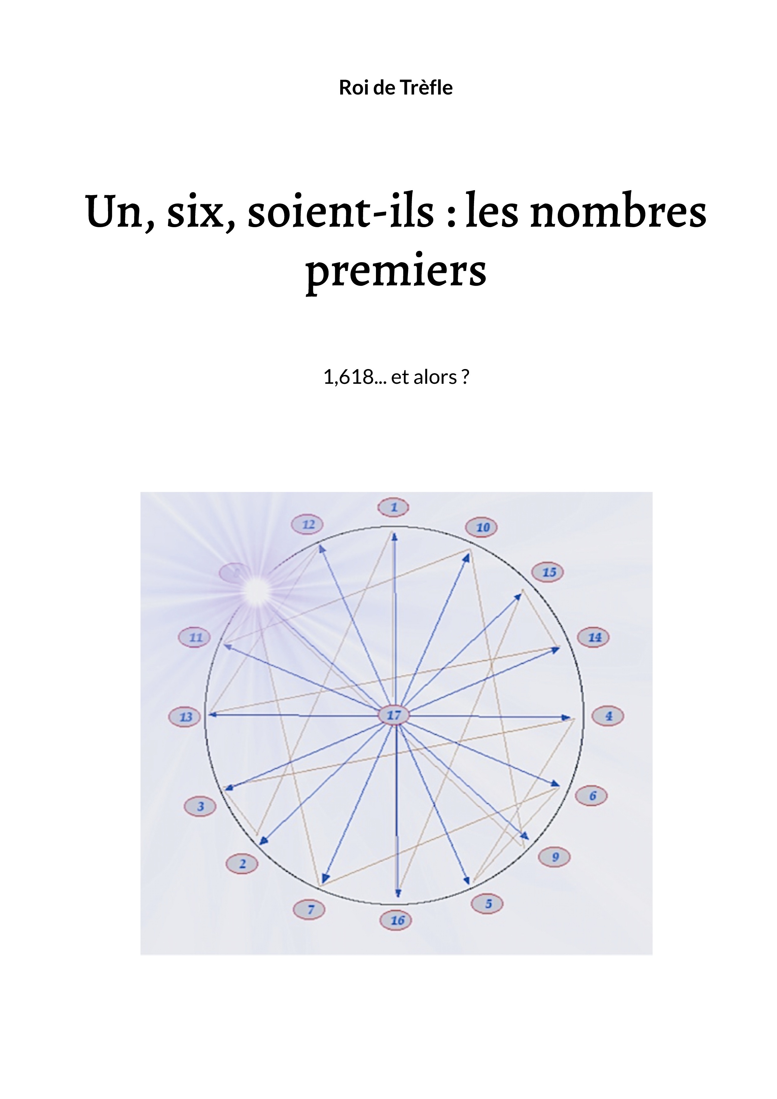 Un, six, soient-ils : les nombres premiers