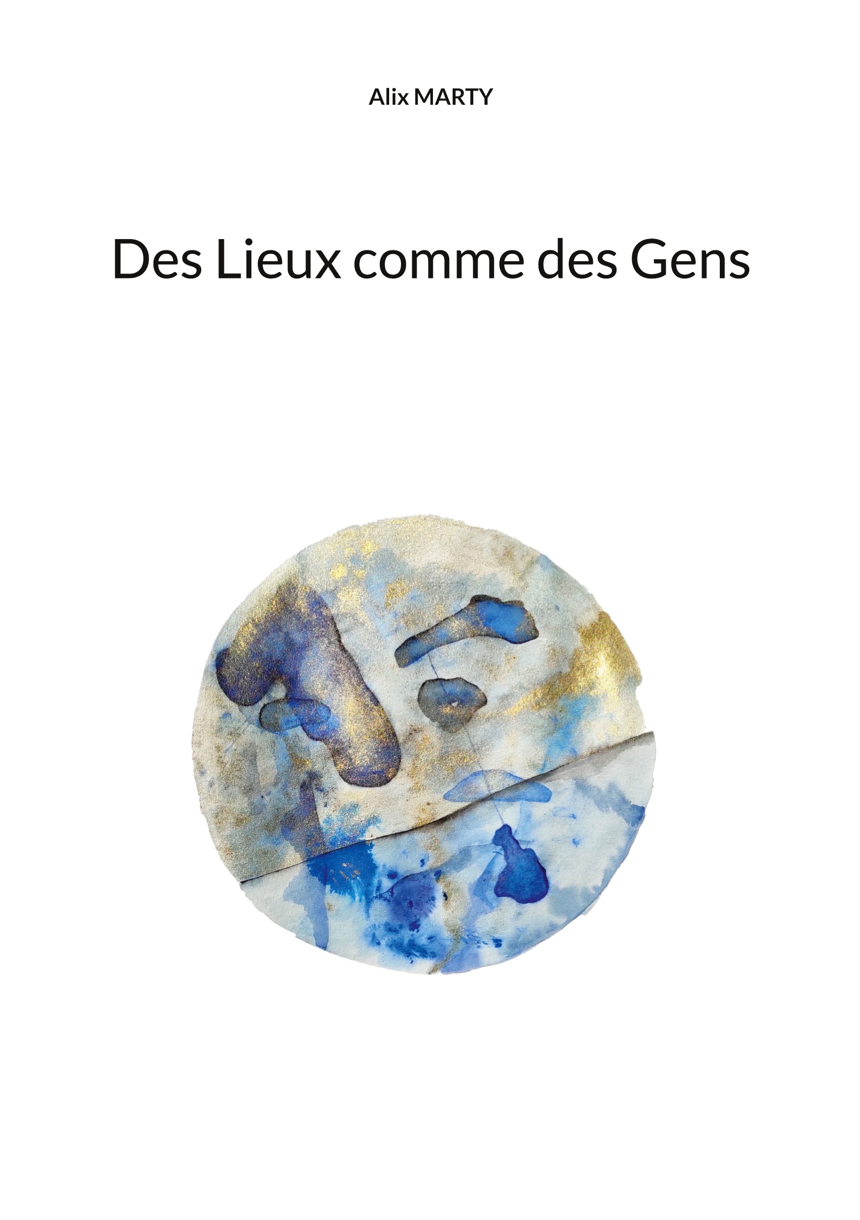 Des Lieux comme des Gens