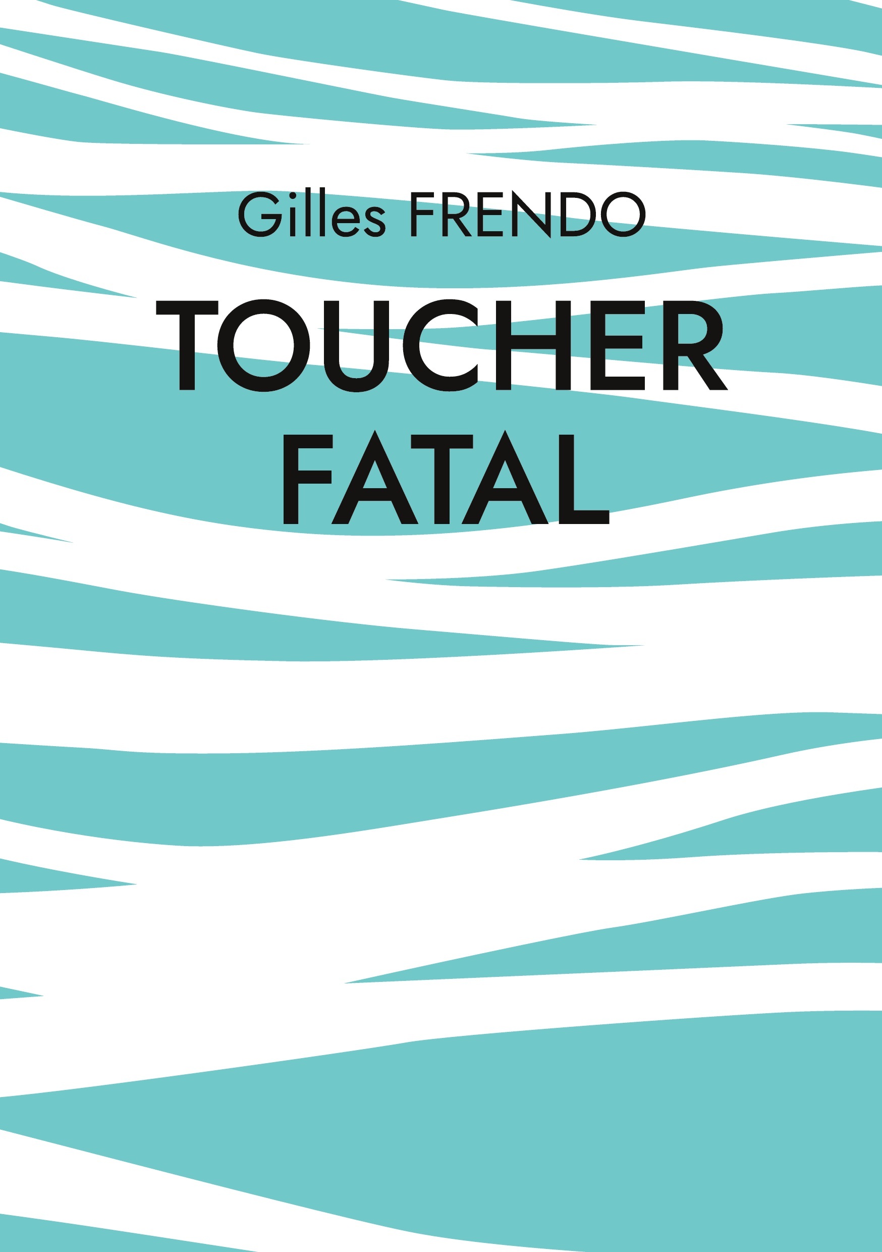 Toucher fatal