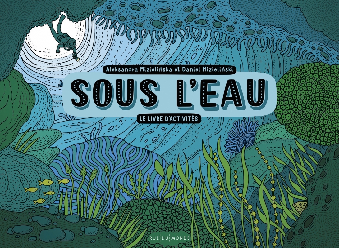 Sous l'eau - Le livre d'activités