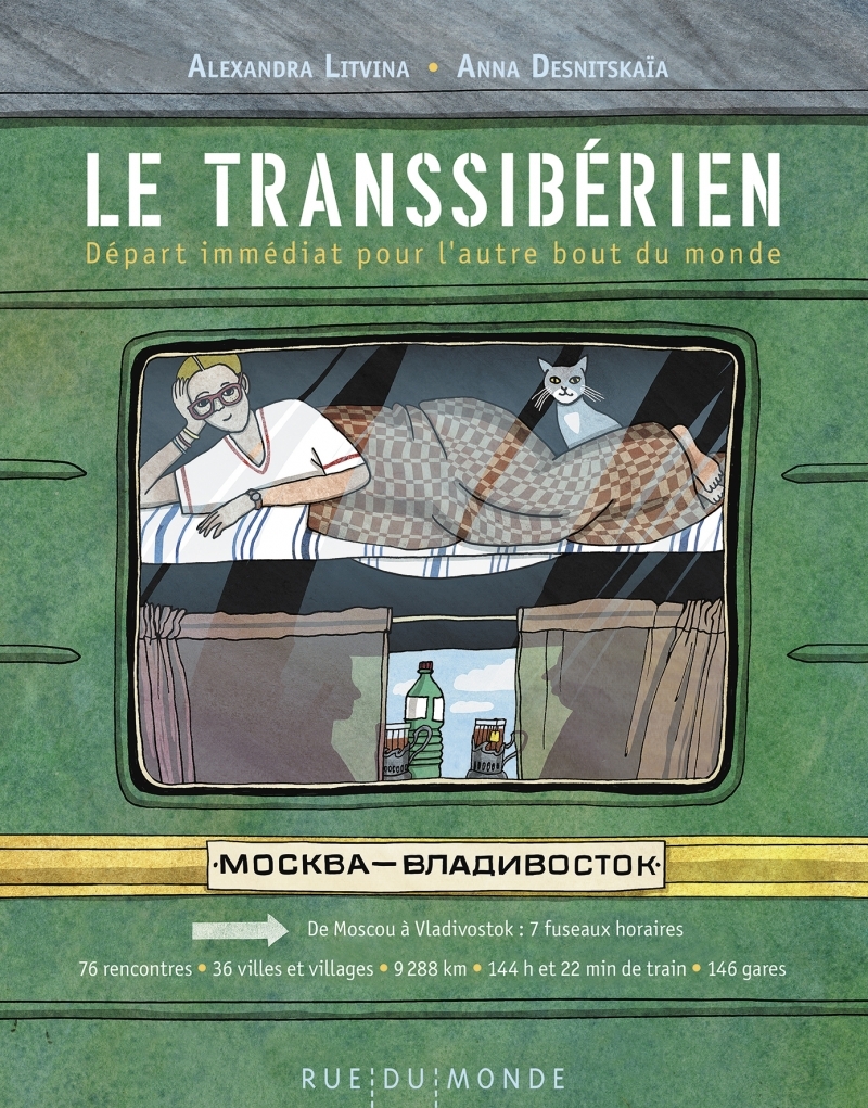 Le transsibérien - Départ immédiat pour l'autre bout du mond