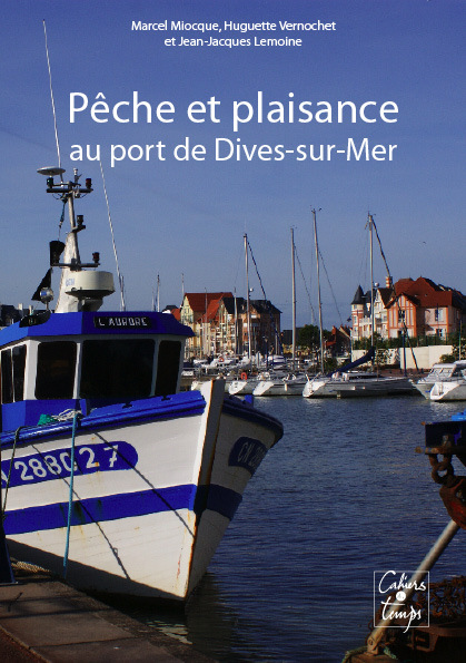 Pêche et plaisance au port de Dives-sur-Mer