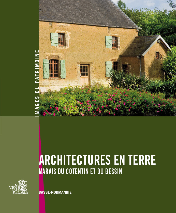 Architectures en terre, marais du Cotentin et du Bessin