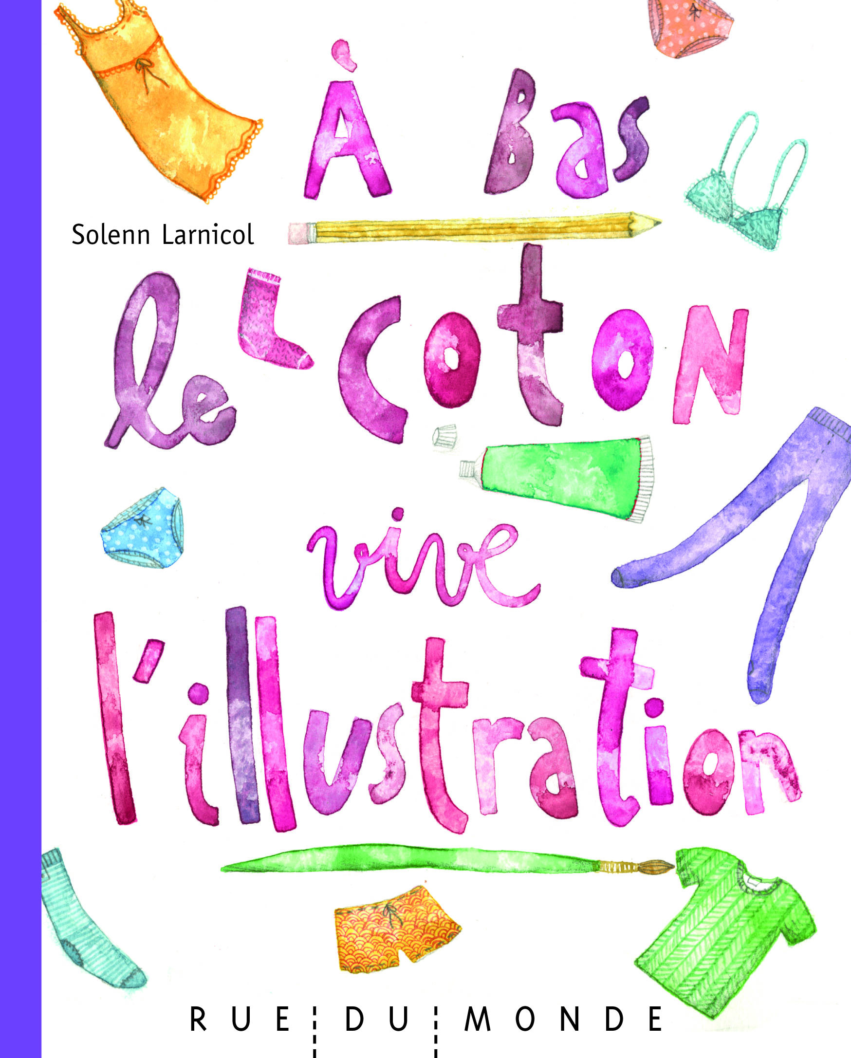 A BAS LE COTON, VIVE L'ILLUSTRATION !