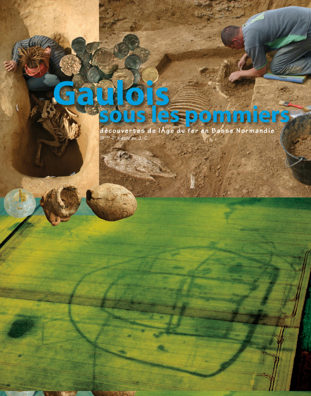 Gaulois sous les pommiers, découvertes de l'âge du fer en Basse-Normandie
