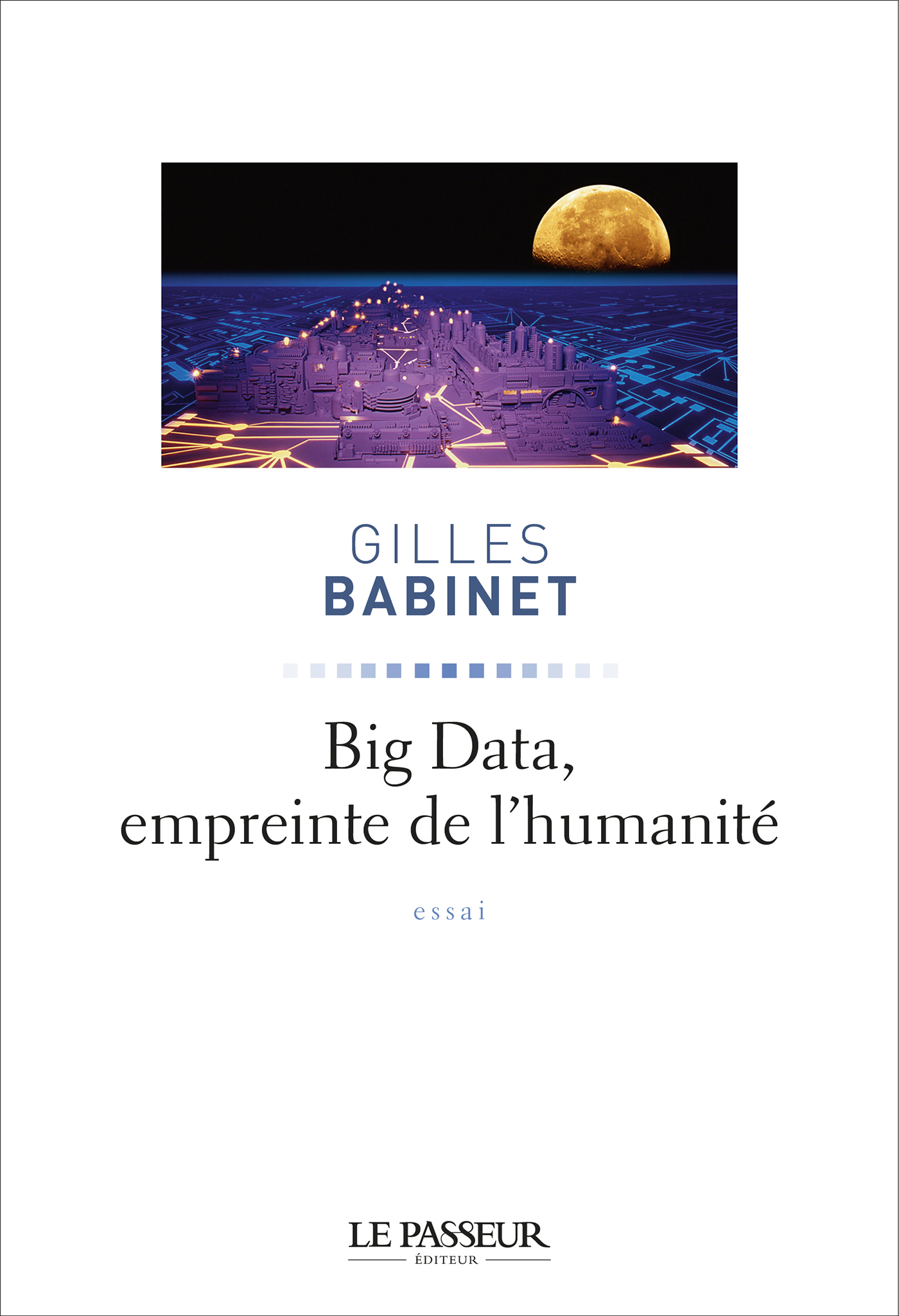 Big data, penser l'homme et le monde autrement