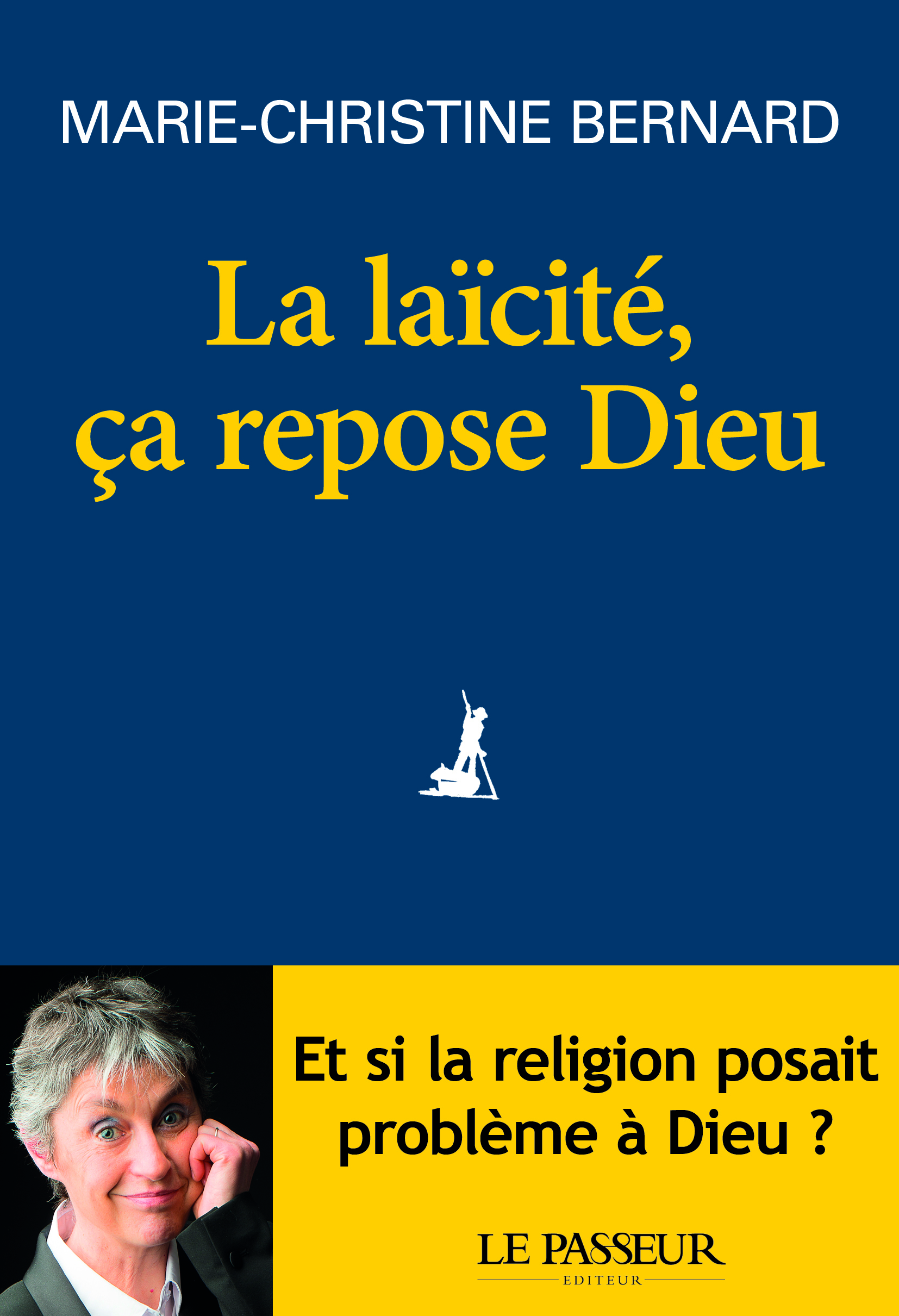 La laïcité, ça repose Dieu