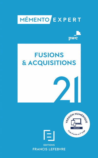 Mémento Fusions et Acquisitions 2021