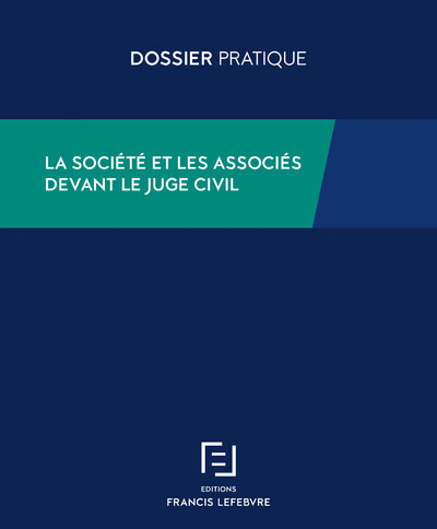 La société et les associés devant le juge civil