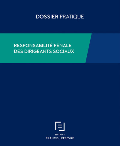 Responsabilité pénale des dirigeants sociaux