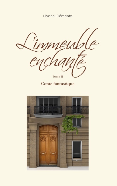 L'IMMEUBLE ENCHANTE TOME II
