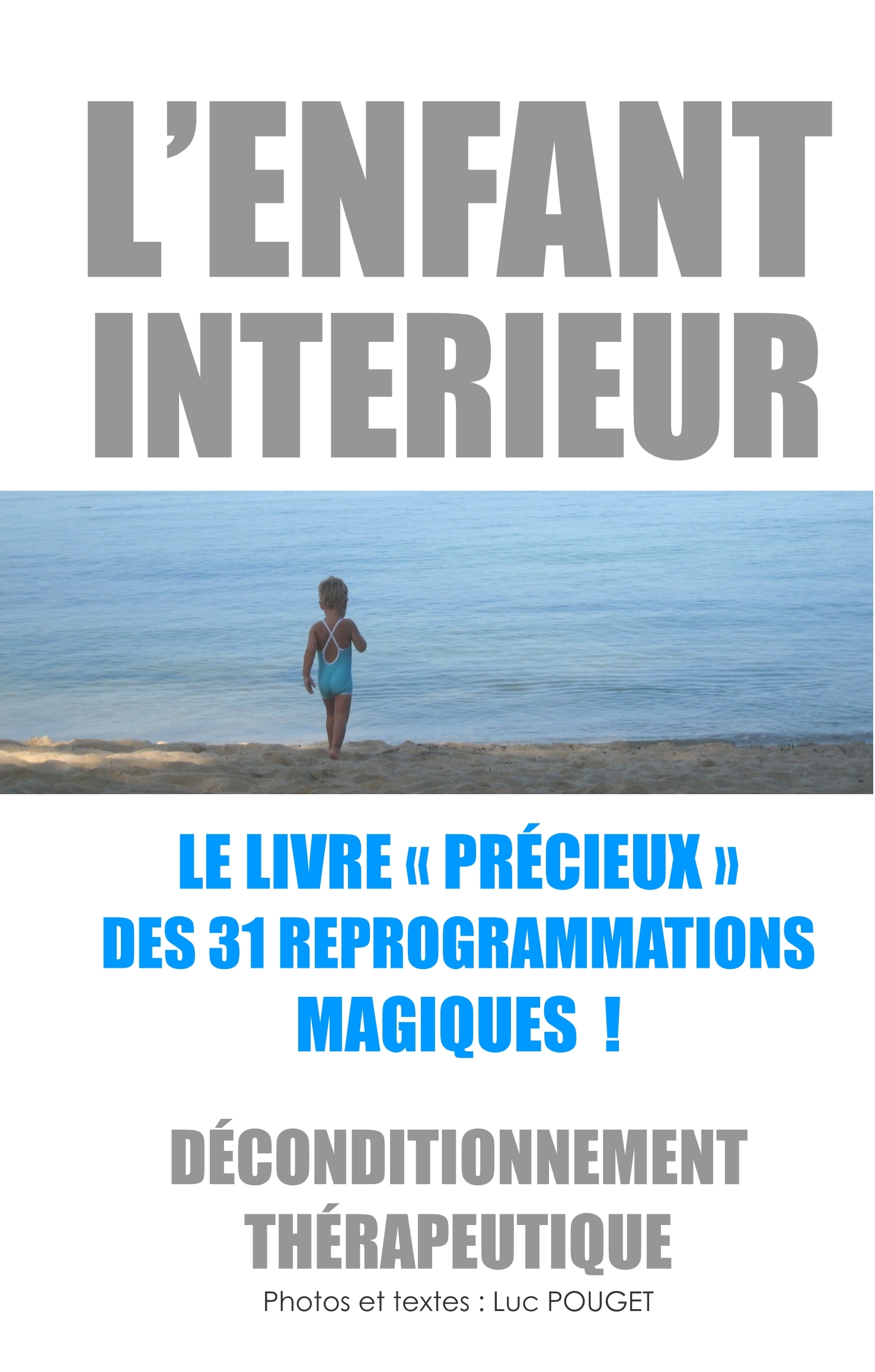 L'Enfant intérieur, le livre "précieux" des 31 reprogrammations magiques !
